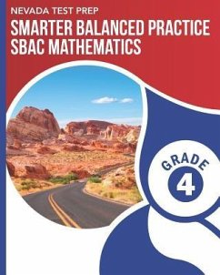 NEVADA TEST PREP Smarter Balanced Practice SBAC Mathematics Grade 4: Practice for the SBAC Mathematics Assessments - Hawas, D.