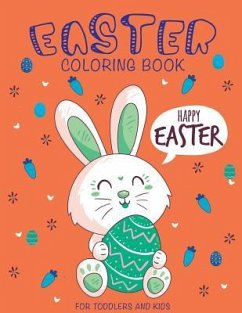 Easter Coloring Book: Happy Easter Coloring Book for Toddlers and Kids - Press, Happy Kid