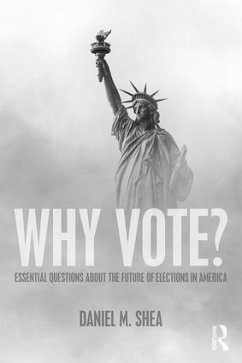 Why Vote? - Shea, Daniel M