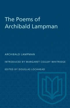 The Poems of Archibald Lampman - Lampman, Archibald