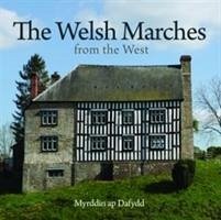 Compact Wales: Welsh Marches from the West, The - Dafydd, Myrddin ap
