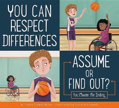 You Can Respect Differences: Assume or Find Out? - Miller, Connie Colwell