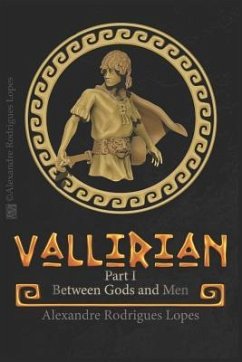 Vallirian: Between Gods and Men - English Version - Lopes, Alexandre Rodrigues