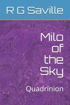 Milo of the Sky: Quadrinion - Saville, R. G.