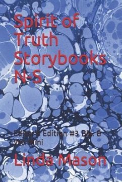 Spirit of Truth Storybooks N-S: Editor's Edition #3 Blk. & Wt. Mini - Mason, Linda C.