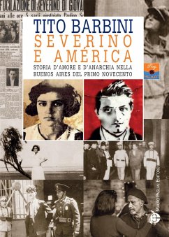 Cover Severino e América. Storia d'amore e d'anarchia nella Buenos Aires del primo Novecento