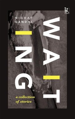 Waiting: A Collection of Stories - Gandhi, Nighat