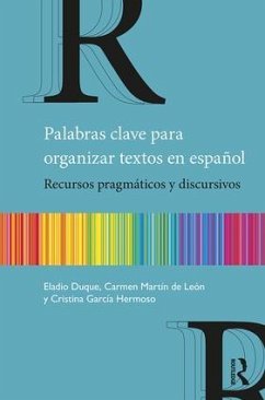 Palabras Clave Para Organizar Textos En Español - Duque, Eladio; Martín de León, Carmen; Hermoso, Cristina