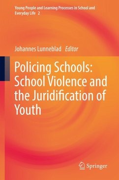 Policing Schools: School Violence and the Juridification of Youth