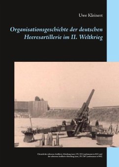 Organisationsgeschichte der deutschen Heeresartillerie im II. Weltkrieg