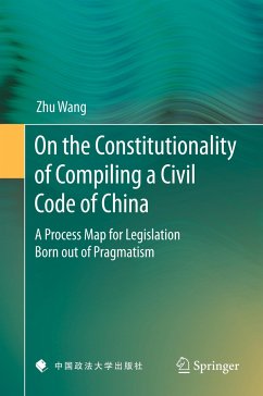 On the Constitutionality of Compiling a Civil Code of China - Wang, Zhu