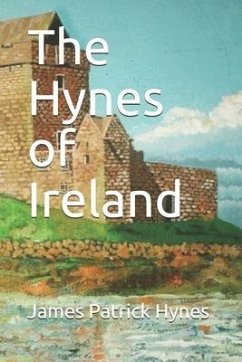 The Hynes of Ireland - Hynes, James Patrick