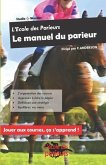 Le Manuel du Parieur: L'école des parieurs