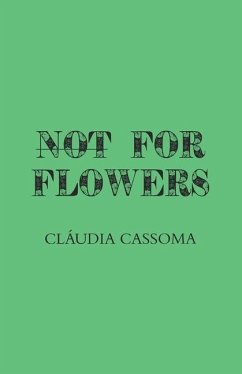 Not For Flowers - Cassoma, Cláudia