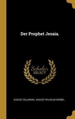Der Prophet Jesaia. - Dillmann, August