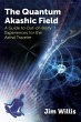 The Quantum Akashic Field - Bild 1