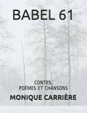 Babel 61: Contes, Poèmes Et Chansons