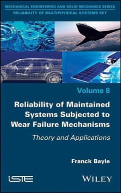Reliability of Maintained Systems Subjected to Wear Failure Mechanisms - Bayle, Franck