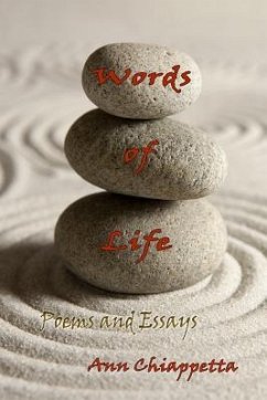 Words of Life: Poems and Essays - Chiappetta, Ann