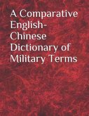 A Comparative English-Chinese Dictionary of Military Terms