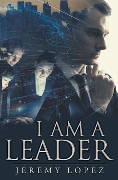 I Am a Leader - Lopez, Jeremy