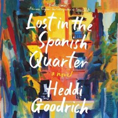 Lost in the Spanish Quarter - Goodrich, Heddi