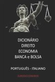 Dicionário Direito Economia Banca & Bolsa Português - Italiano