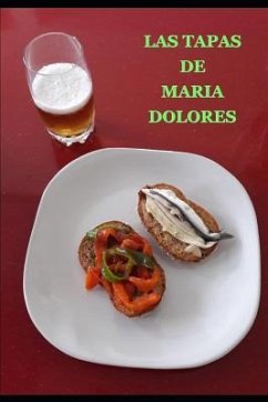 Las Tapas de María Dolores - Rodriguez, Maria Dolores