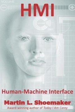 Hmi: Human-Machine Interface - Shoemaker, Martin L.
