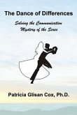 The Dance of Differences: Solving the Communication Mystery of the Sexes