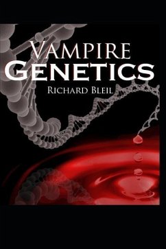 Vampire Genetics - Bleil, Richard
