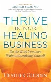 Thrive in Your Healing Business