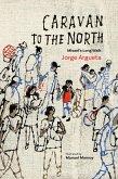 Caravan to the North: Misael's Long Walk