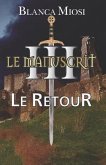 Le Manuscrit III - Le Retour