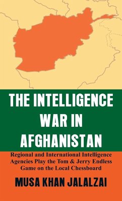 The Intelligence War in Afghanistan - Jalalzai, Musa Khan