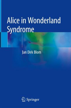 Alice in Wonderland Syndrome - Blom, Jan Dirk