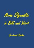 Meine Ölgemälde in Bild und Wort Meine Ölgemälde in Bild und Wort