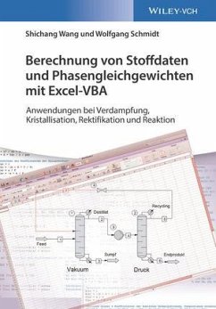 Berechnung von Stoffdaten und Phasengleichgewichten mit Excel-VBA - Wang, Shichang;Schmidt, Wolfgang