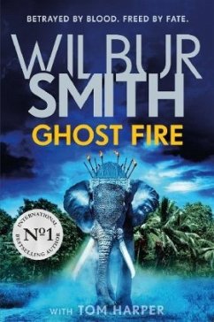 Ghost Fire - Smith, Wilbur;Harper, Tom