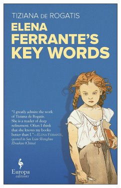 Elena Ferrante's Key Words - De Rogatis, Tiziana