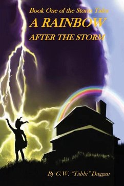 A Rainbow After the Storm - Duggan, G. W. "Tabbi"; Jones, Xavier O.