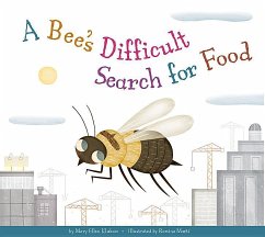 A Bee's Difficult Search for Food - Klukow, Mary Ellen