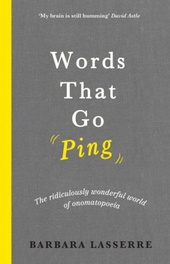 Words That Go Ping - Lasserre, Barbara