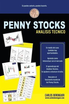 Penny Stocks. Análisis Técnico: Elementos Básicos Que Debemos Comprender, Para Incursionar de Manera Exitosa, En El Mundo de Los Penny Stocks, Mediant - Berenguer, Carlos