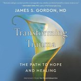 The Transformation: Discovering Wholeness and Healing After Trauma