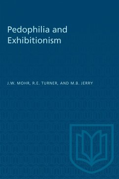 Pedophilia and Exhibitionism - Mohr, J W; Turner, R E; Jerry, Marian