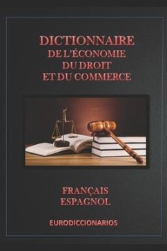 Dictionnaire d' économie, du droit et du commerce français espagnol - Bastida Sanchez, Esteban