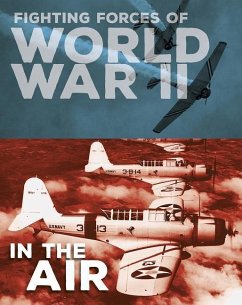 Fighting Forces of World War II in the Air - Miles, John C.