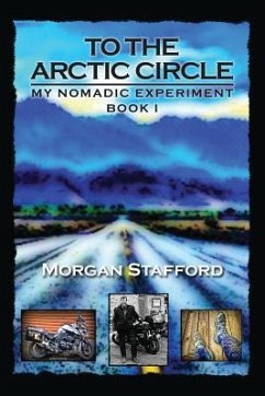 To the Arctic Circle: My Nomadic Experiment / Book I - Publishing, Curving Earth