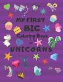 My First Big Coloring Book of Unicorns: Jumbo Book for Toddlers, Preschool, Kindergarten Large 8.5 X 11, Glossy, Softcover Purple Cover